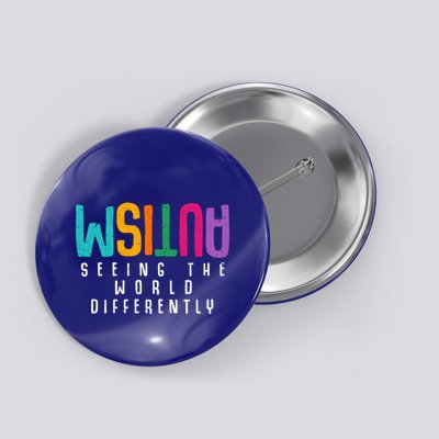 Autism Seeing The World Differently Support Autism Awareness Gift Button