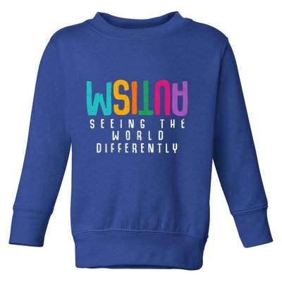 Autism Seeing The World Differently Support Autism Awareness Gift Toddler Sweatshirt