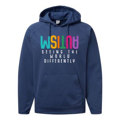 Autism Seeing The World Differently Support Autism Awareness Gift Performance Fleece Hoodie