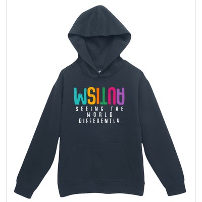 Autism Seeing The World Differently Support Autism Awareness Gift Urban Pullover Hoodie