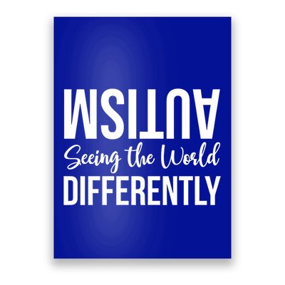 Autism Seeing The World Defferently And Happily Funny 2023 Gift Poster