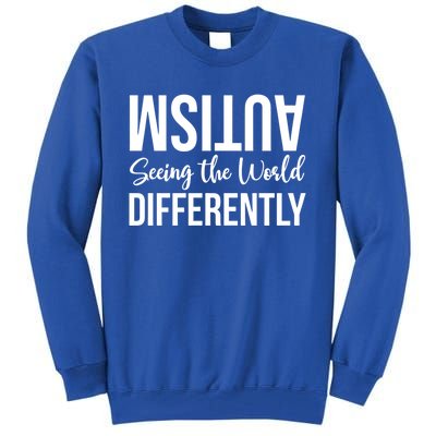 Autism Seeing The World Defferently And Happily Funny 2023 Gift Tall Sweatshirt