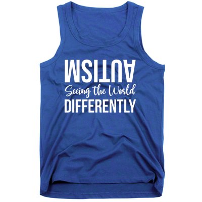 Autism Seeing The World Defferently And Happily Funny 2023 Gift Tank Top