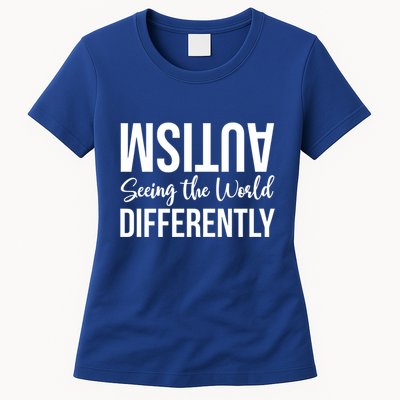 Autism Seeing The World Defferently And Happily Funny 2023 Gift Womens T-Shirt