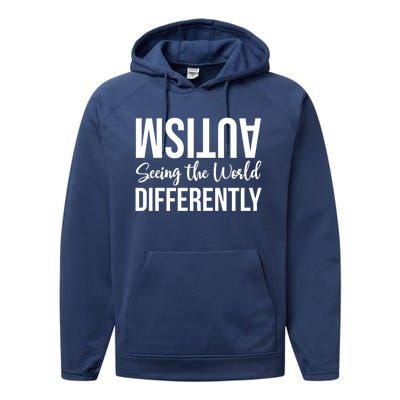 Autism Seeing The World Defferently And Happily Funny 2023 Gift Performance Fleece Hoodie