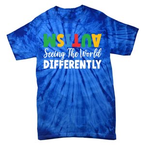 Autism Seeing The World Differently Asd Autistic Gift Tie-Dye T-Shirt