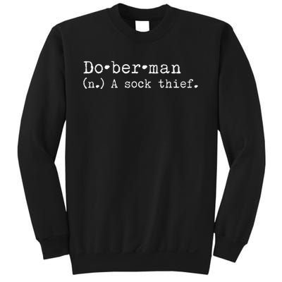 A Sock Thief Doberman Dog funny pet lovers Sweatshirt