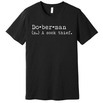 A Sock Thief Doberman Dog funny pet lovers Premium T-Shirt