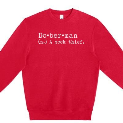 A Sock Thief Doberman Dog funny pet lovers Premium Crewneck Sweatshirt