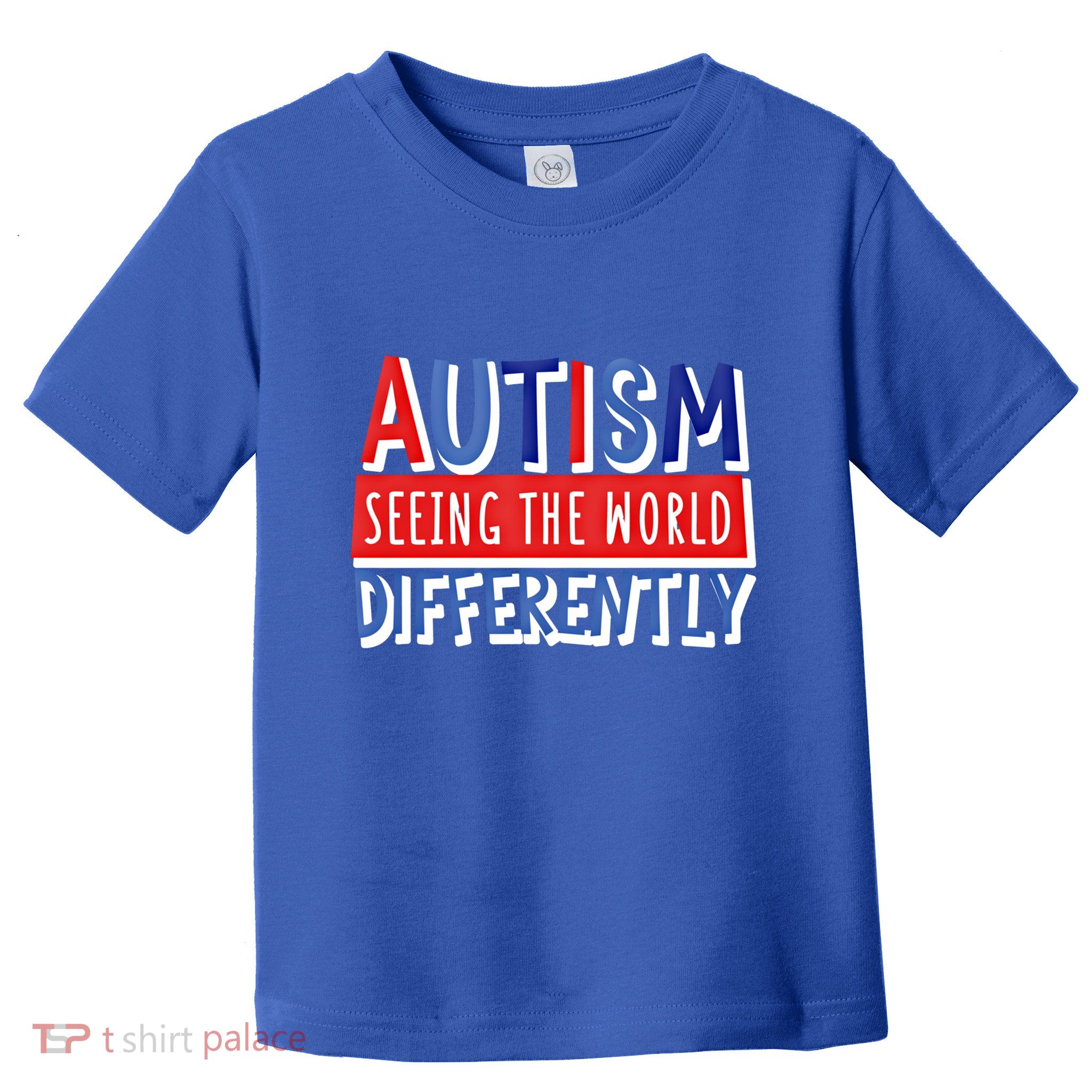 Autism Seeing The World Differently Awareness Autistic Gift Toddler T-Shirt