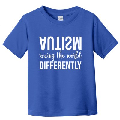 Autism Seeing The World Differently Toddler T-Shirt