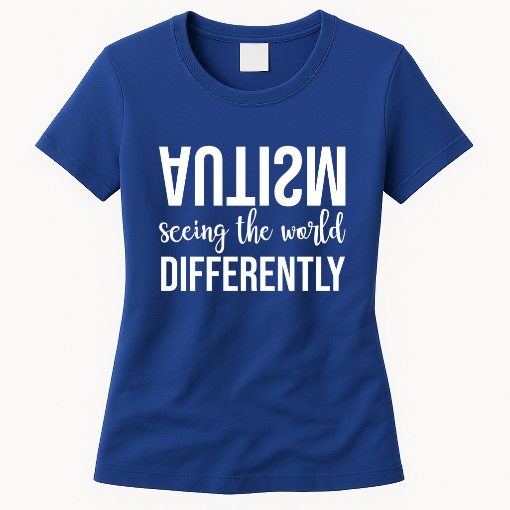 Autism Seeing The World Differently Womens T-Shirt
