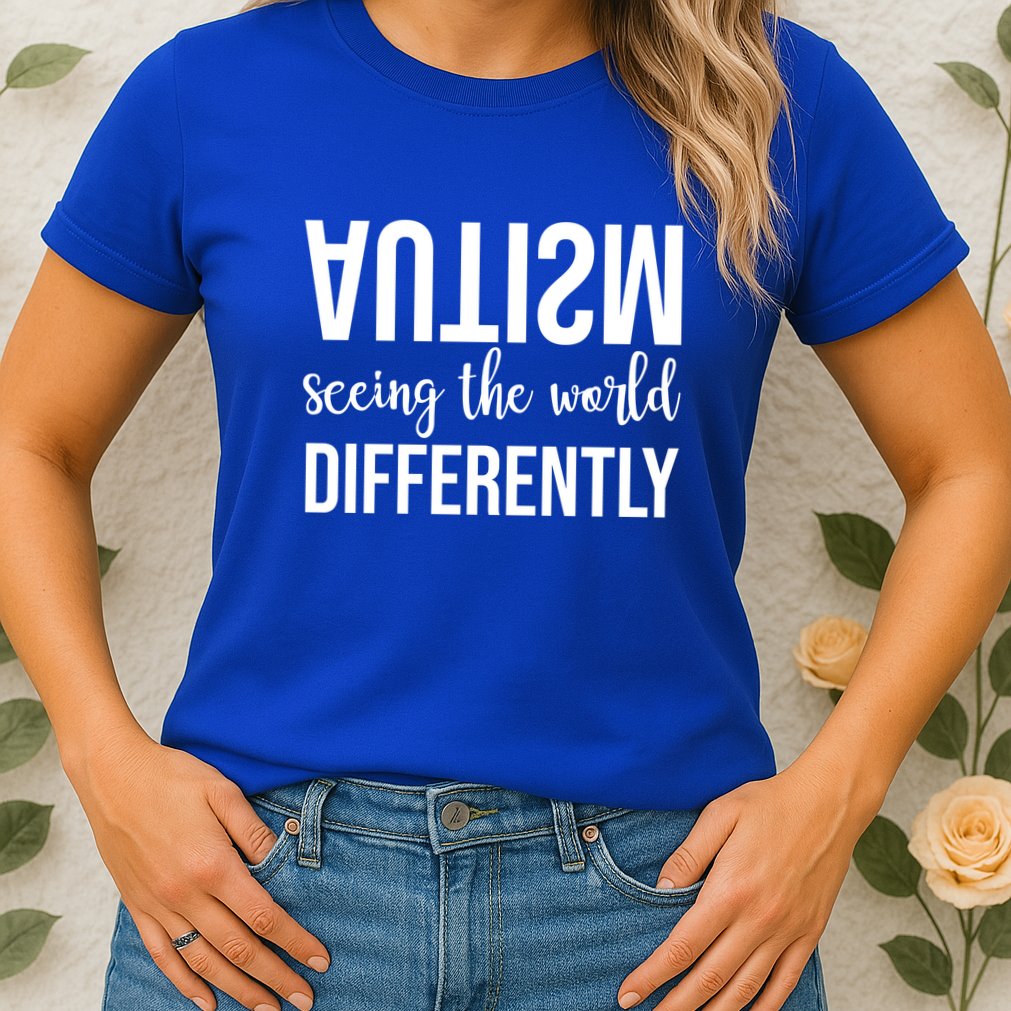 Autism Seeing The World Differently Womens T-Shirt