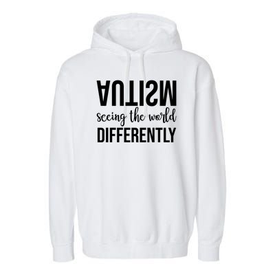 Autism Seeing The World Differently Garment-Dyed Fleece Hoodie