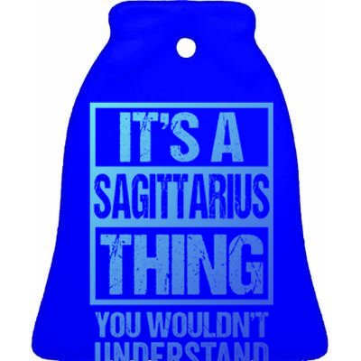 A Sagittarius Thing You Wouldnt Understand Astrology Zodiac Gift Ceramic Bell Ornament