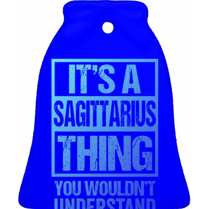 A Sagittarius Thing You Wouldnt Understand Astrology Zodiac Gift Ceramic Bell Ornament