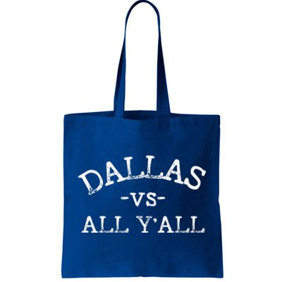 All Sport Trends Women Dallas Vs All Yall Tote Bag