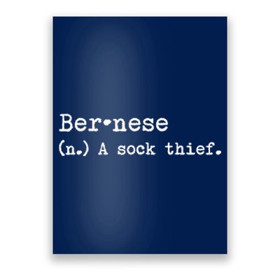 A Sock Thief Bernese Mountain Dog Dog Poster