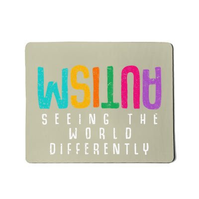Autism Seeing The World Differently Support Autism Awareness Mousepad