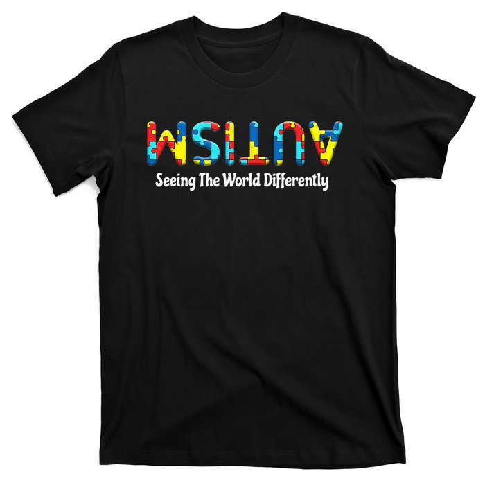 Autism Seeing The World Differently Upside Autism Awareness T-Shirt