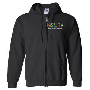 Autism Seeing The World Differently Upside Autism Awareness Full Zip Hoodie