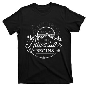 And So The Adventure Begins Adventure Camping T-Shirt