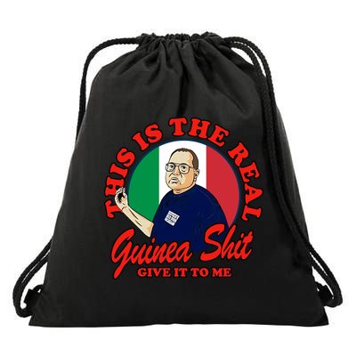 Al Santillo This Is The Real Guinea Shit Give It To Me Drawstring Bag