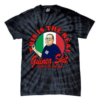 Al Santillo This Is The Real Guinea Shit Give It To Me Tie-Dye T-Shirt