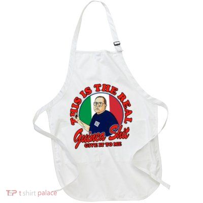 Al Santillo This Is The Real Guinea Shit Give It To Me Apron