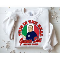 Al Santillo This Is The Real Guinea Shit Give It To Me Sweatshirt