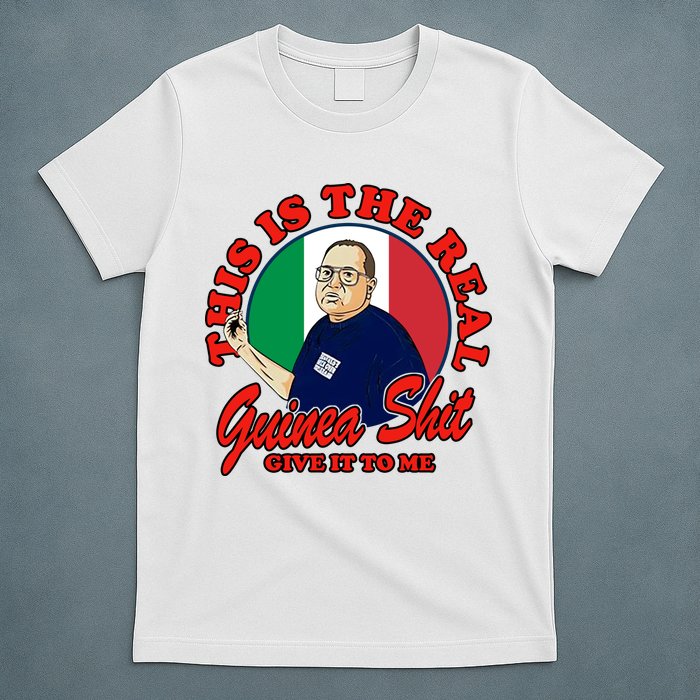 Al Santillo This Is The Real Guinea Shit Give It To Me T-Shirt
