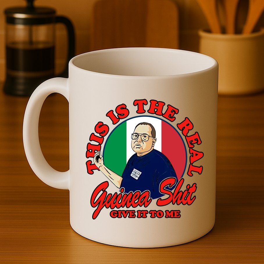 Al Santillo This Is The Real Guinea Shit Give It To Me Mug