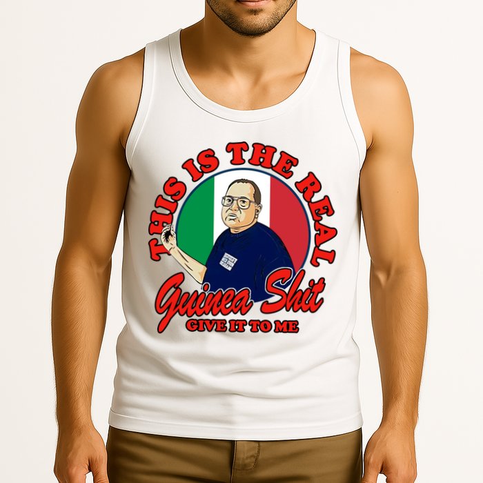 Al Santillo This Is The Real Guinea Shit Give It To Me Tank Top