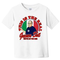 Al Santillo This Is The Real Guinea Shit Give It To Me Toddler T-Shirt