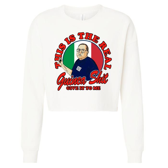 Al Santillo This Is The Real Guinea Shit Give It To Me Cropped Pullover Crew