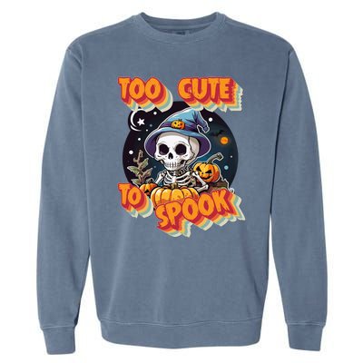 Adorable Skeleton Too Cute To Spook Design Gift Garment-Dyed Sweatshirt