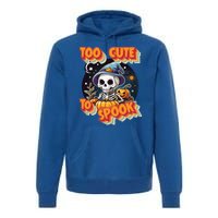 Adorable Skeleton Too Cute To Spook Design Gift Premium Hoodie