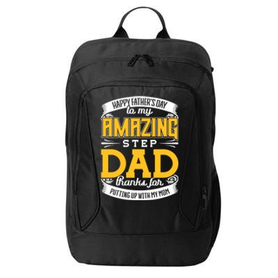 Amazing Stepdad Thanks For Putting Up With Mom Fathers Day Gift City Backpack