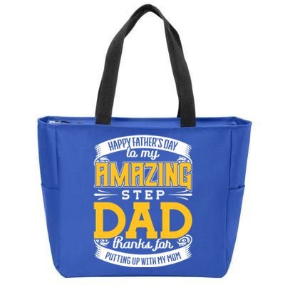 Amazing Stepdad Thanks For Putting Up With Mom Fathers Day Gift Zip Tote Bag