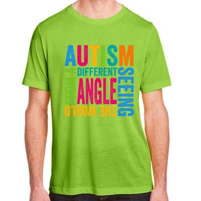 Autism Seeing The World From A Different Angle Autism Gift Adult ChromaSoft Performance T-Shirt