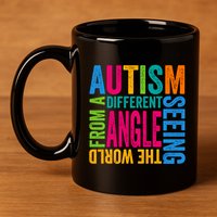 Autism Seeing The World From A Different Angle Autism Gift 11oz C Handle Ceramic Mug