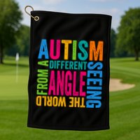 Autism Seeing The World From A Different Angle Autism Gift Golf Towel