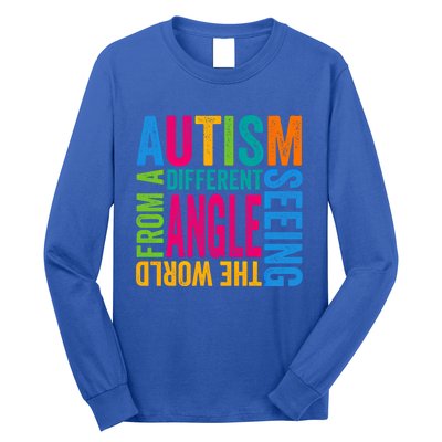 Autism Seeing The World From A Different Angle Autism Gift Long Sleeve Shirt