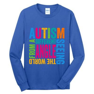 Autism Seeing The World From A Different Angle Autism Gift Tall Long Sleeve T-Shirt