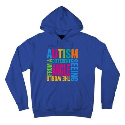 Autism Seeing The World From A Different Angle Autism Gift Tall Hoodie