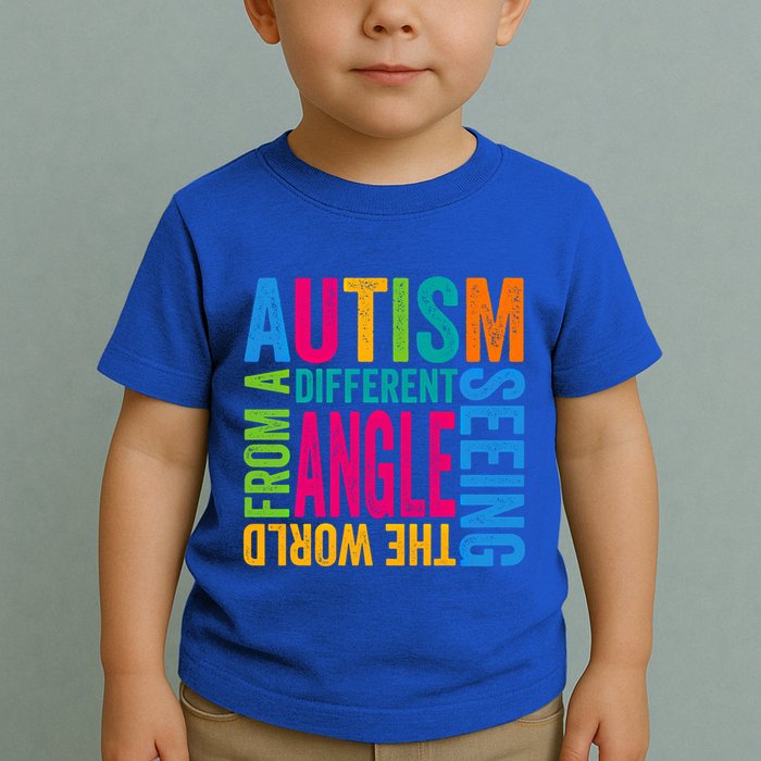 Autism Seeing The World From A Different Angle Autism Gift Toddler T-Shirt