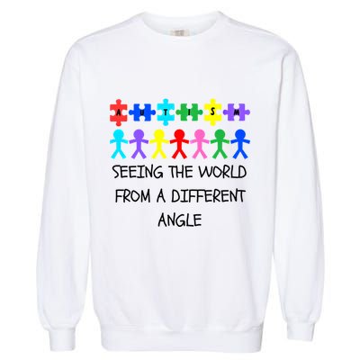 Autism Seeing The World From A Different Angle Awareness2024 Gift Garment-Dyed Sweatshirt
