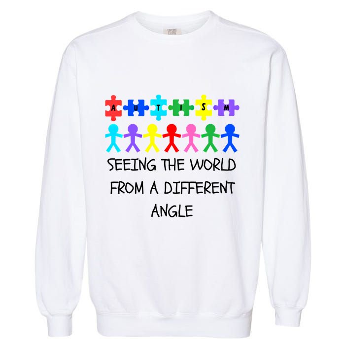 Autism Seeing The World From A Different Angle Awareness2024 Gift Garment-Dyed Sweatshirt