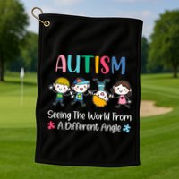 Autism Seeing The World From A Different Angle Gift Golf Towel