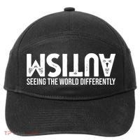 Autism Seeing The World Differently Quote 7-Panel Snapback Hat